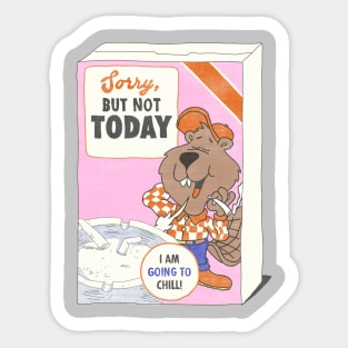 not today Sticker